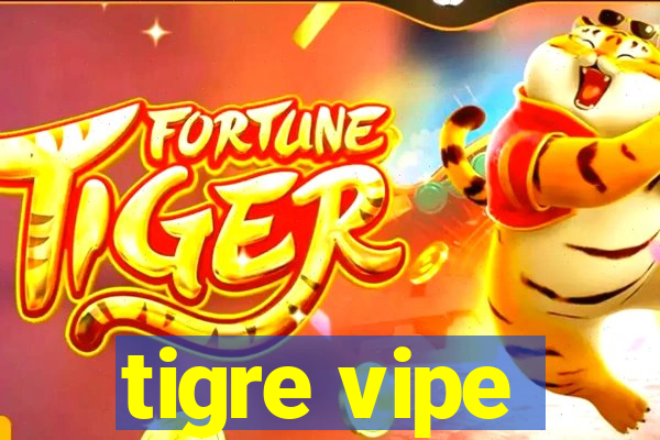 tigre vipe